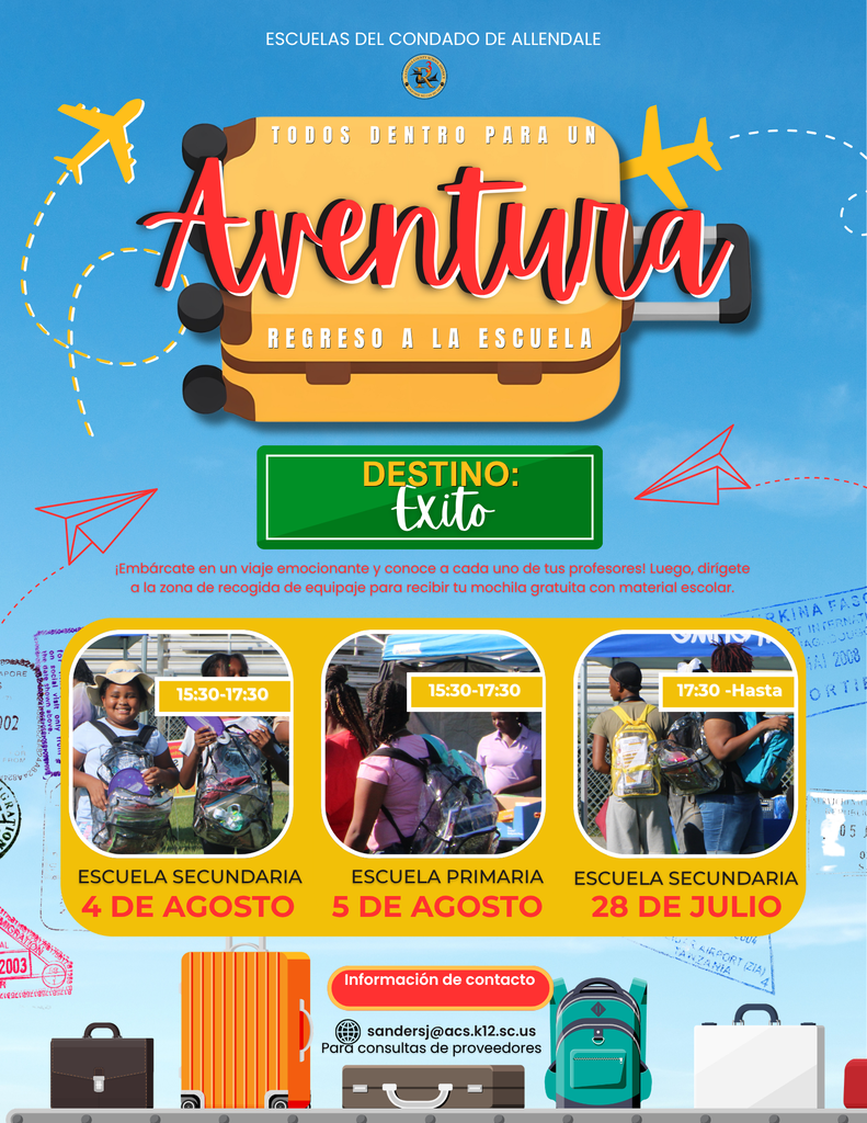 28 de julio escuela secundaria 4 de agosto escuela primaria 5 de agosto escuela secundaria 15:30-17:30 ¡Embárcate en un viaje emocionante y conoce a cada uno de tus profesores! Luego, dirígete a la zona de recogida de equipaje para recibir tu mochila gratuita con material escolar. Aventura regreso a la escuela Éxito destino: 15:30-17:30 17:30 -Hasta ESCUELAS DEL CONDADO DE ALLENDALE todos dentro para un