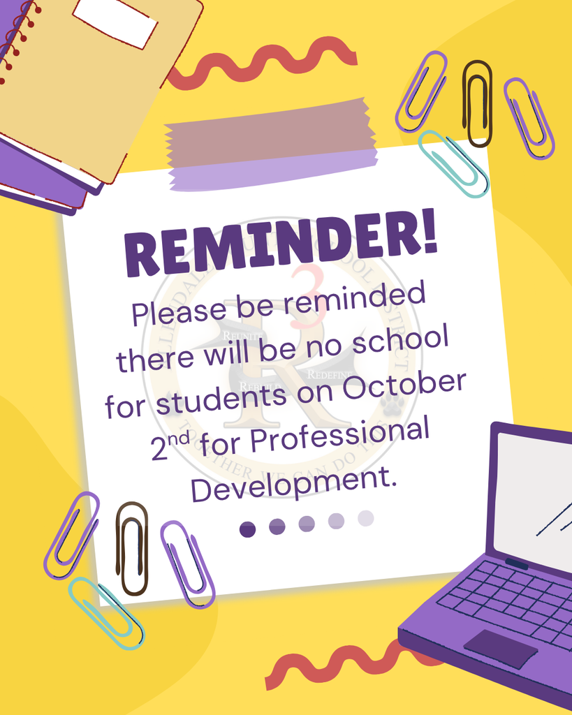 Please be reminded there will be no school for students on October 2nd for Professional Development.