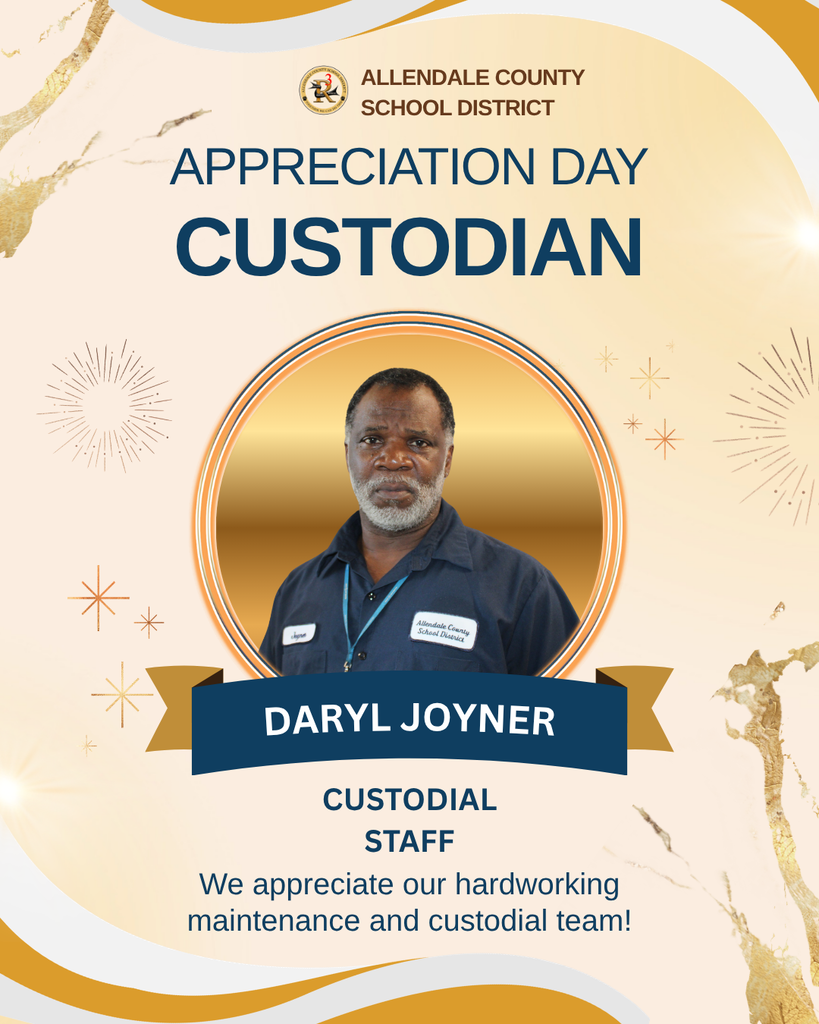 custodian appreciation day We appreciate our hardworking maintenance and custodial team! allendale county school district daryl joyner custodial staff