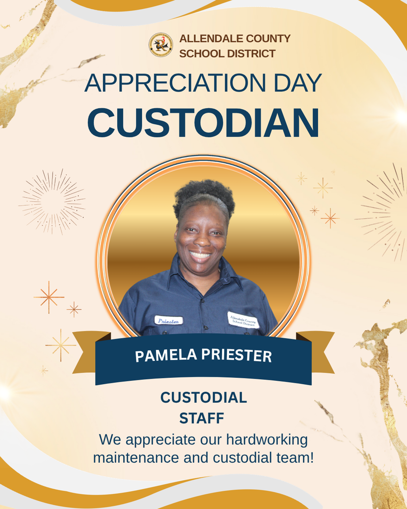 custodian appreciation day We appreciate our hardworking maintenance and custodial team! allendale county school district daryl joyner custodial staff