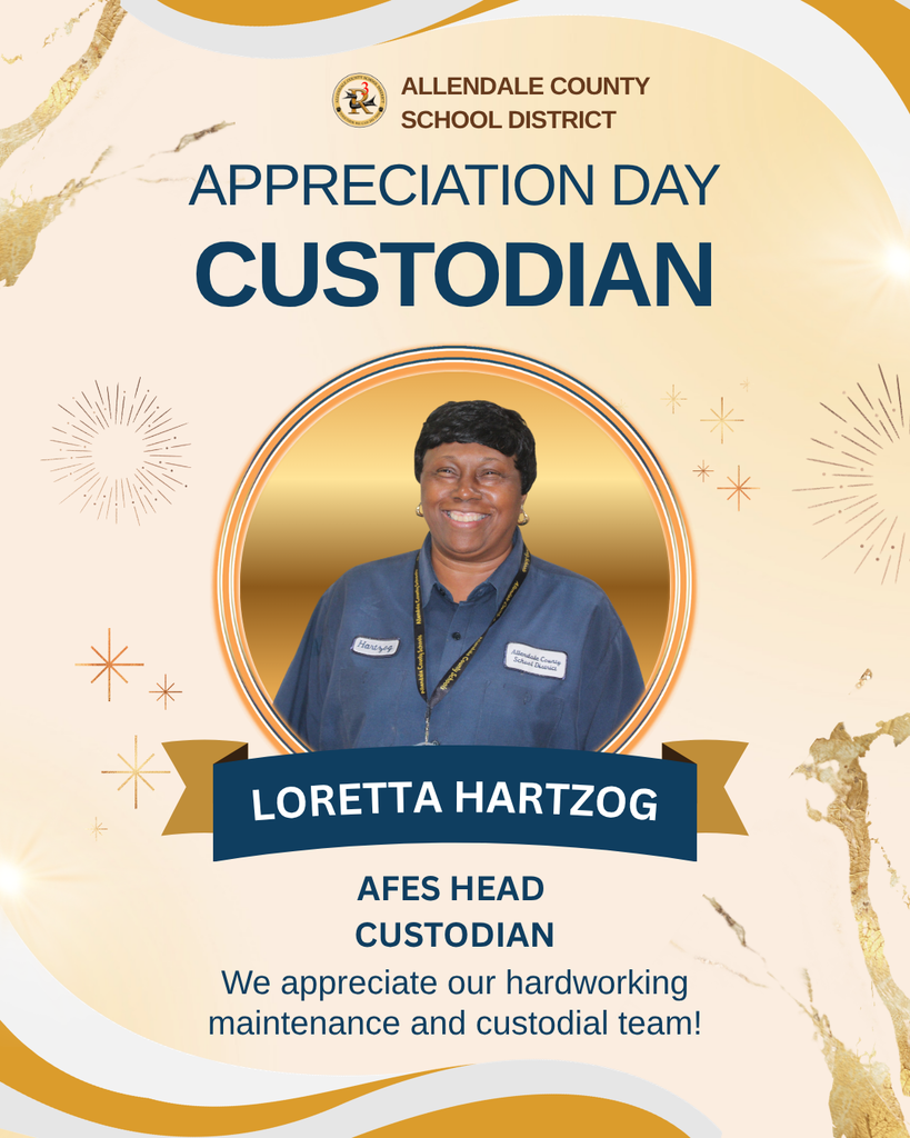 custodian appreciation day We appreciate our hardworking maintenance and custodial team! allendale county school district daryl joyner custodial staff