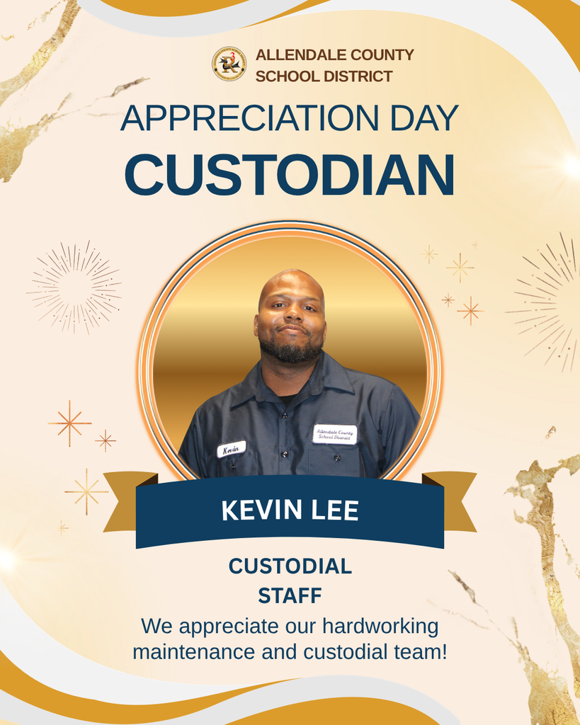 custodian appreciation day We appreciate our hardworking maintenance and custodial team! allendale county school district daryl joyner custodial staff
