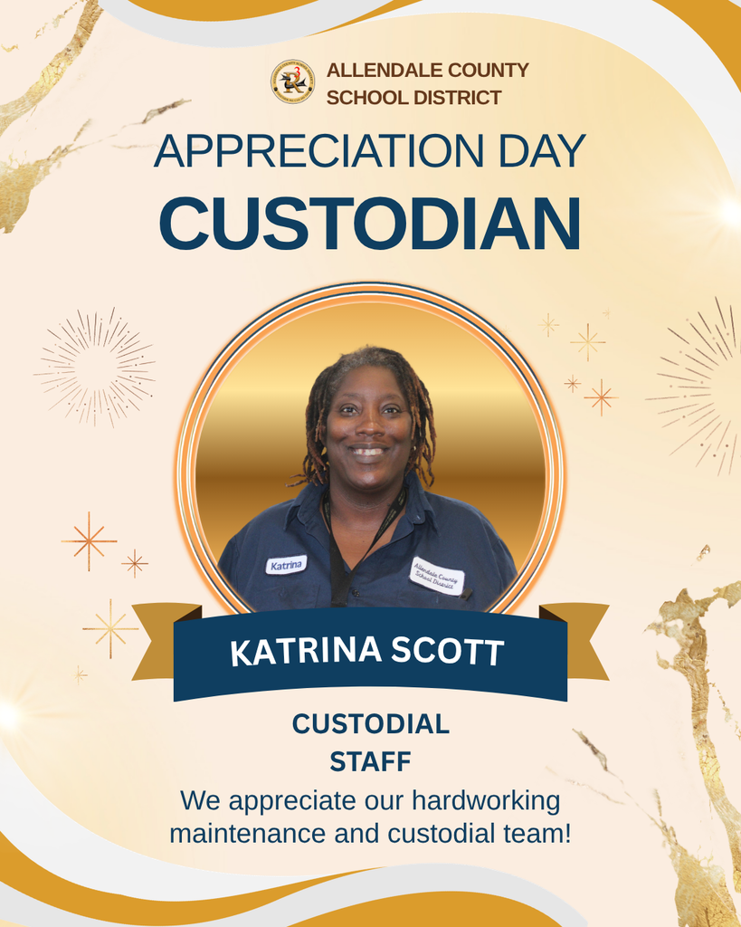 custodian appreciation day We appreciate our hardworking maintenance and custodial team! allendale county school district daryl joyner custodial staff