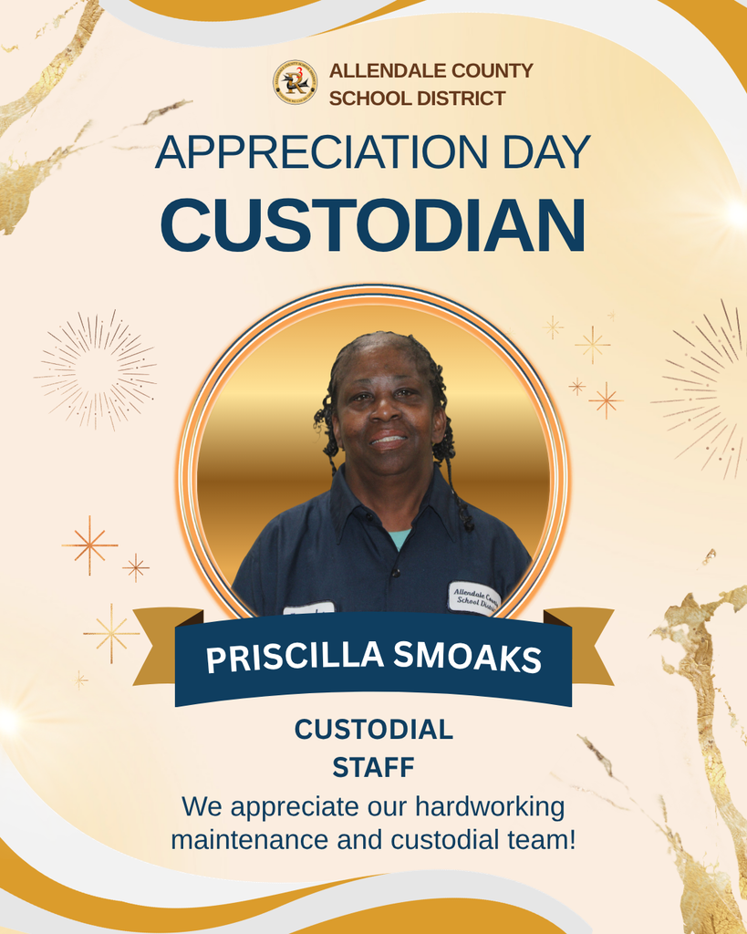 custodian appreciation day We appreciate our hardworking maintenance and custodial team! allendale county school district daryl joyner custodial staff