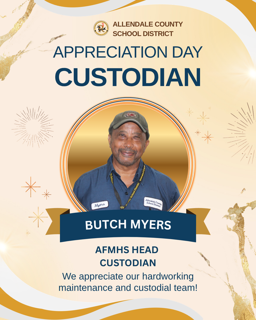 custodian appreciation day We appreciate our hardworking maintenance and custodial team! allendale county school district daryl joyner custodial staff