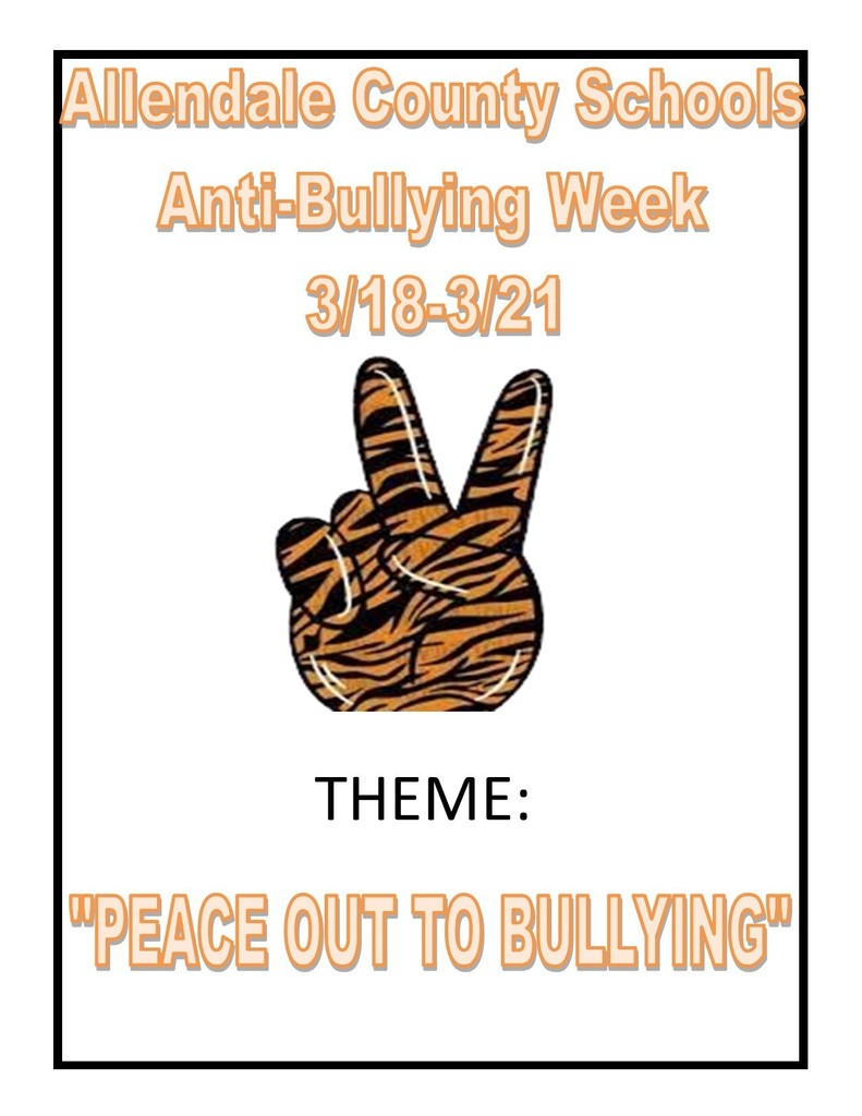 Allendale County Schools Anti-Bullying Week 3/18-3/21 THEME: "PEACE OUT TO BULLYING"