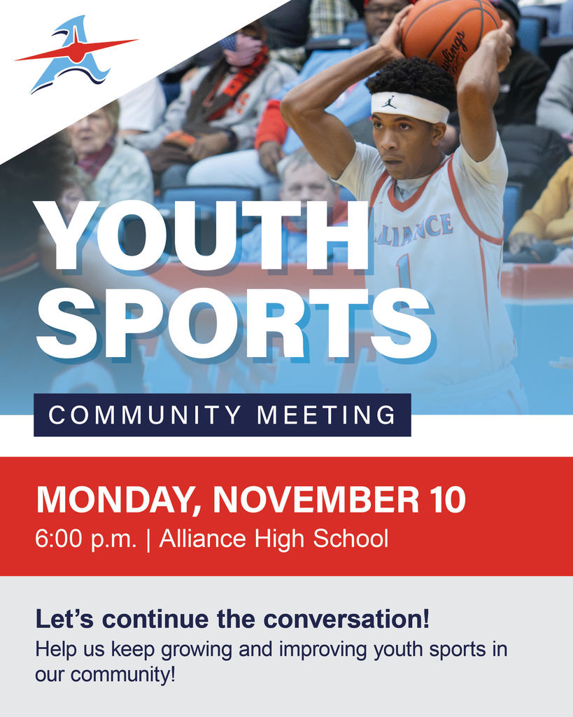 A flyer featuring a basketball player in an Alliance jersey preparing to pass the ball during a game. The top left corner displays the Alliance Aviators “A” logo. Large bold text reads “Youth Sports Community Meeting.” Below, a red banner highlights the date and time: “Monday, November 10, 6:00 p.m. | Alliance High School.” The bottom section says, “Let’s continue the conversation! Help us keep growing and improving youth sports in our community!” The flyer uses red, white, and blue colors consistent with Alliance City Schools branding.