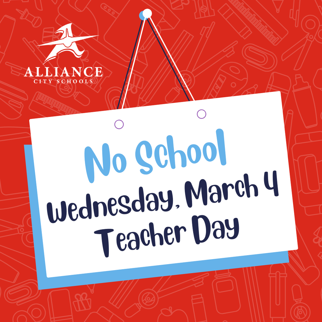 No School - Wednesday, March 4 - teacher day