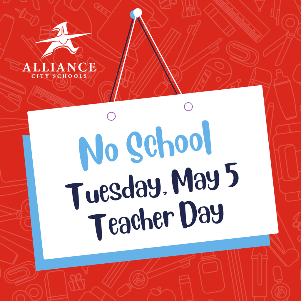 No school - Tuesday, May 5 - Teacher Day