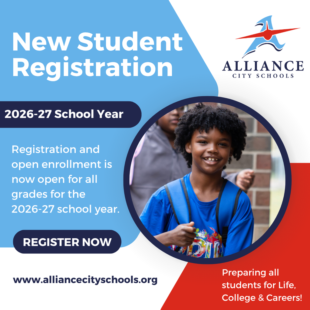 Graphic promoting new student registration for Alliance City Schools for the 2026–27 school year. The design features a smiling elementary-aged student with a backpack inside a circular frame. Text highlights that registration and open enrollment are now open for all grades, with a “Register Now” call to action and the website www.alliancecityschools.org . The district logo and the message “Preparing all students for Life, College & Careers!” are also included.