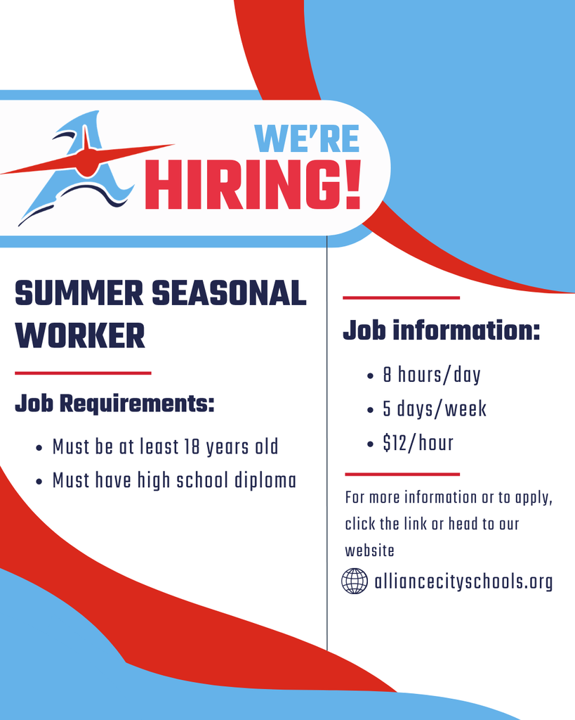 Graphic announcing “We’re Hiring!” for a Summer Seasonal Worker at Alliance City Schools. Job requirements include being at least 18 years old and having a high school diploma. Job details list 8 hours per day, 5 days per week, and $12 per hour. The graphic directs applicants to visit alliancecityschools.org for more information or to apply.