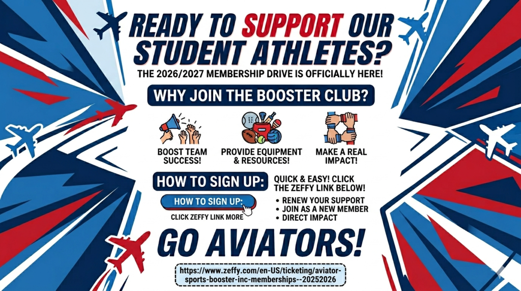 Graphic promoting the Alliance Aviators Sports Booster Club membership drive for the 2026–2027 school year. Headline reads, “Ready to support our student athletes?” followed by “Why join the Booster Club?”  Highlights include:  Boost team success Provide equipment and resources Make a real impact  “How to sign up” section encourages users to click a Zeffy link to renew support or join as a new member.  Bottom text reads “Go Aviators!” with a URL for membership registration. The design features red, white, and blue graphics with airplane icons.