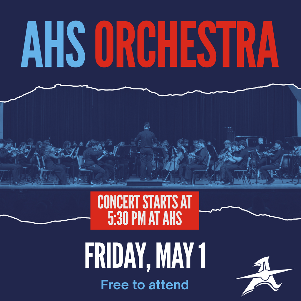 Graphic promoting an Alliance High School orchestra concert. The image shows a group of student musicians performing on stage with a conductor in the center.  Text reads: “AHS Orchestra” “Concert starts at 5:30 PM at AHS” “Friday, May 1” “Free to attend”  Includes Alliance Aviators logo in the bottom corner.