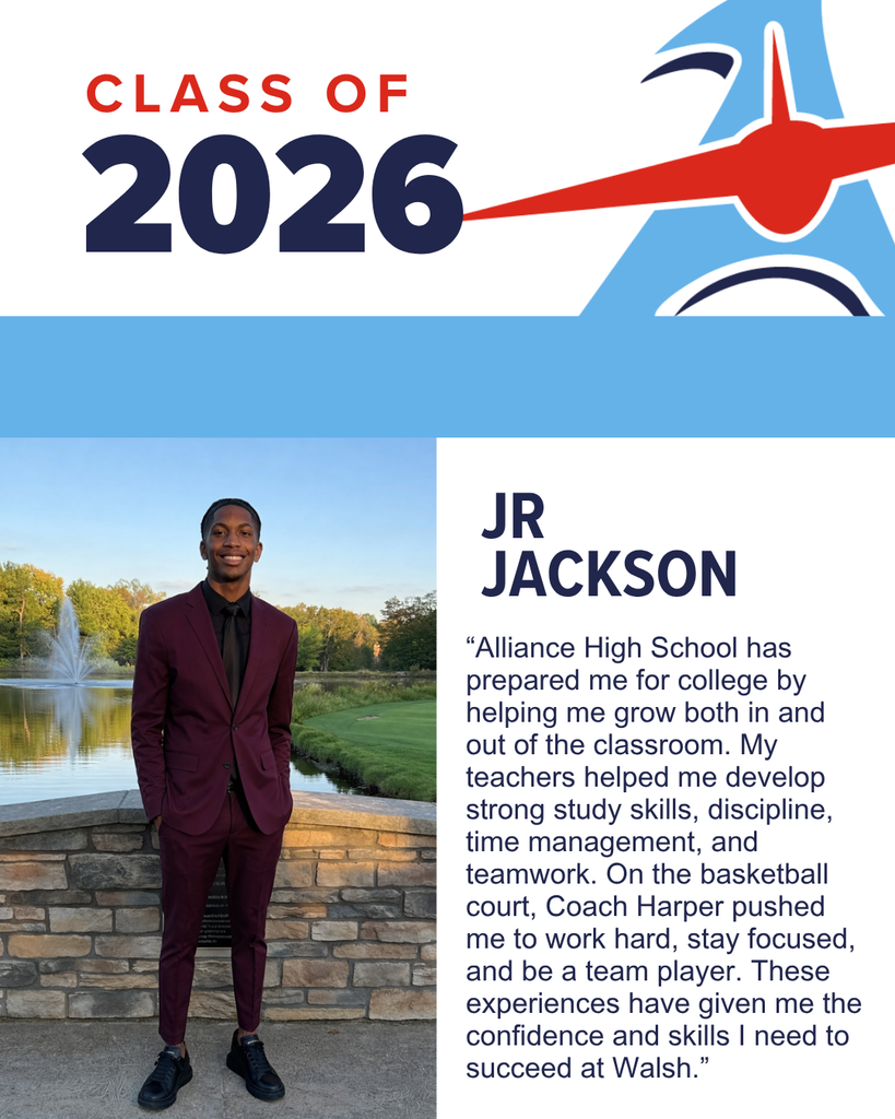 Graphic celebrating Alliance High School Class of 2026 senior JR Jackson. Includes a full-body photo of JR standing outdoors by a pond and fountain, wearing a maroon suit and black shirt. Text features his quote about how Alliance High School prepared him for college by helping him grow academically and personally, developing skills like discipline, time management, and teamwork, and gaining confidence through both academics and basketball.