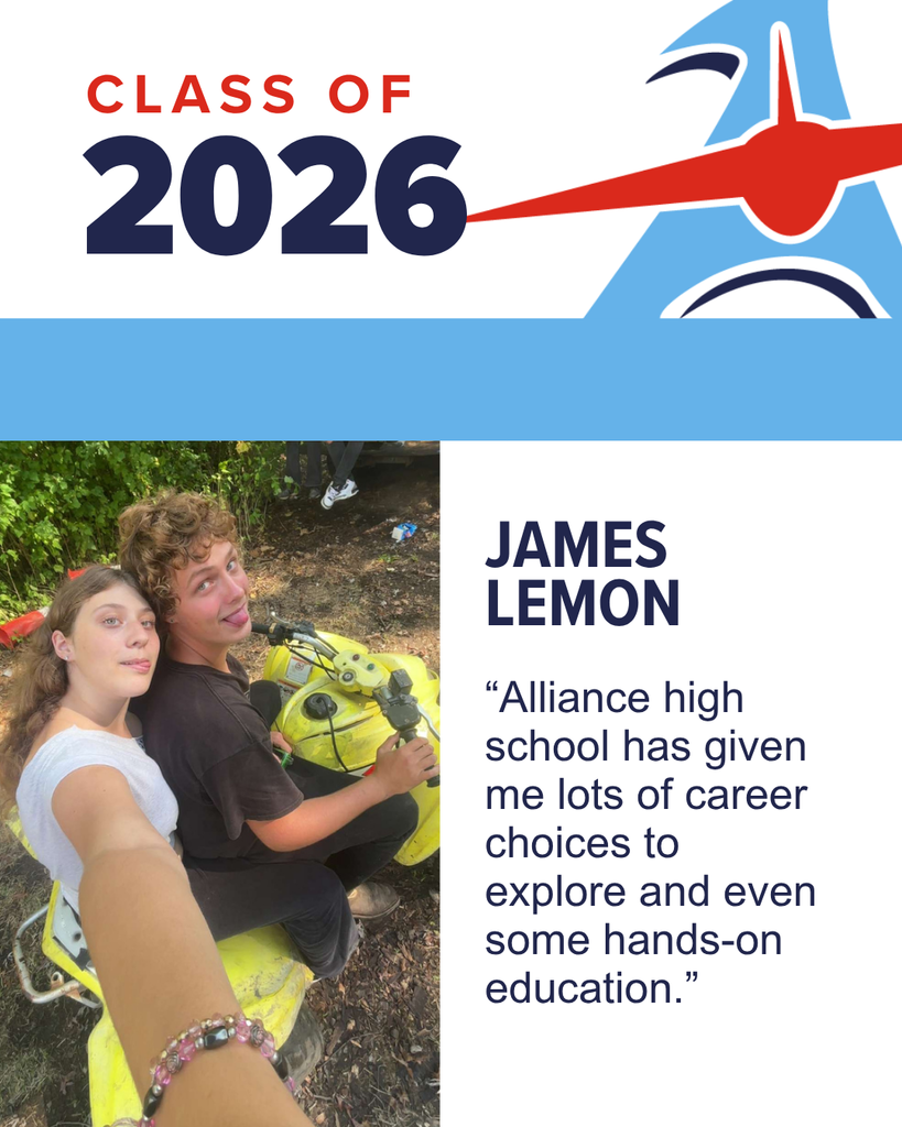 Graphic celebrating Alliance High School Class of 2026 senior James Lemon. Includes a photo of James sitting on a yellow ATV outdoors with another student taking a selfie beside him. Text features his quote: “Alliance High School has given me lots of career choices to explore and even some hands-on education.”