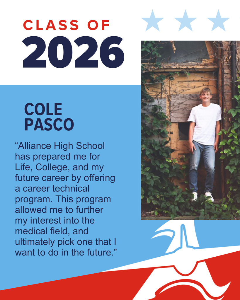 Graphic celebrating Alliance High School Class of 2026 senior Cole Pasco. Includes a photo of Cole standing outdoors in front of a rustic wooden structure covered in greenery, smiling and wearing a white t-shirt and jeans. Text features his quote about how the career technical program helped him explore his interest in the medical field and choose a future career path.