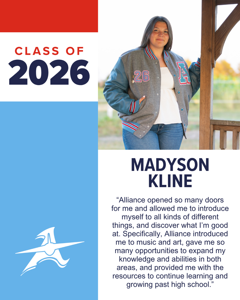 Graphic celebrating Alliance High School Class of 2026 senior Madyson Kline. Includes a portrait of Madyson standing outdoors by a wooden structure, wearing a letterman jacket and jeans. Text features her quote about how Alliance opened doors for her, introduced her to music and art, and provided opportunities and resources to continue learning and growing beyond high school.
