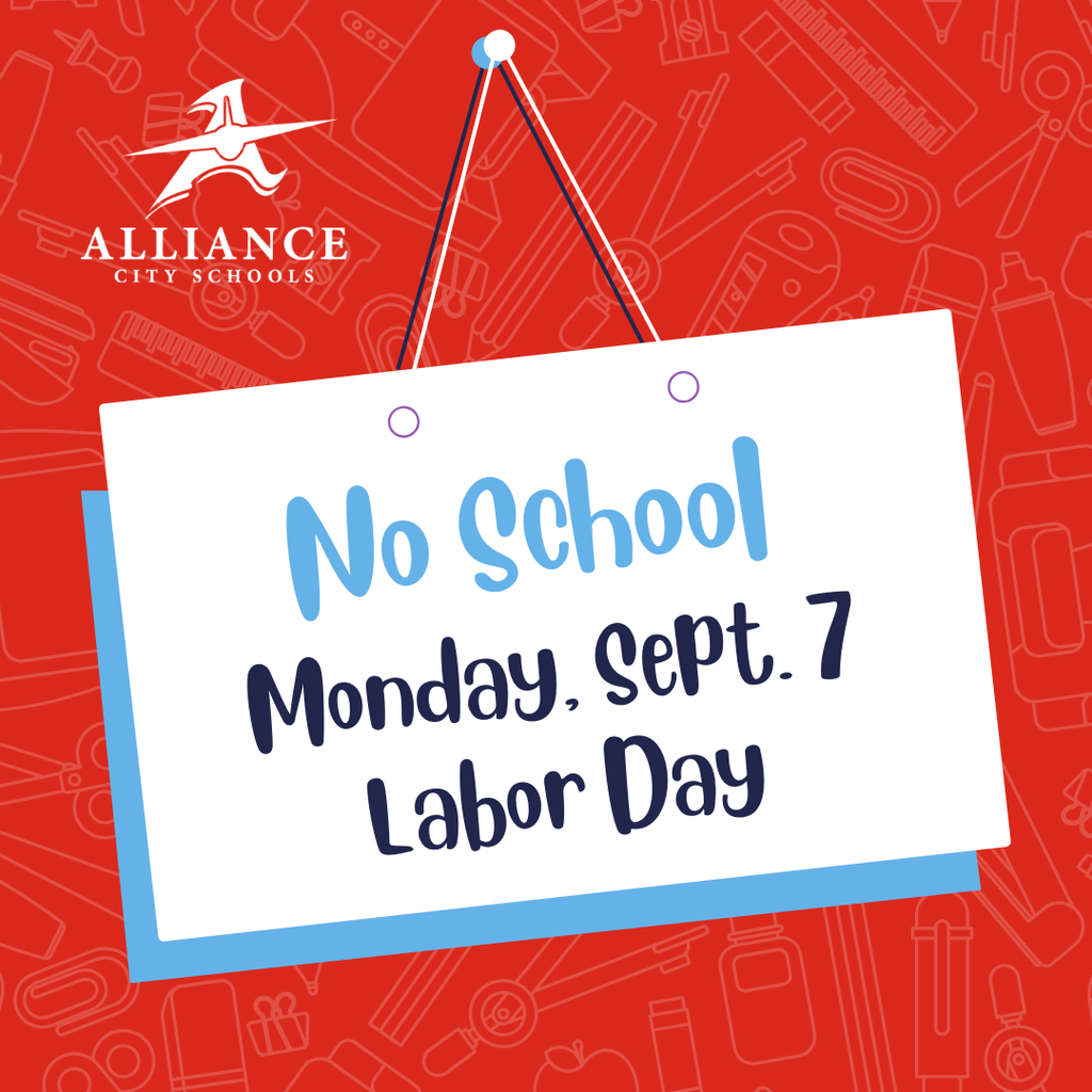 Red and blue social media graphic that says - No School Monday Sept. 7 for Labor Day