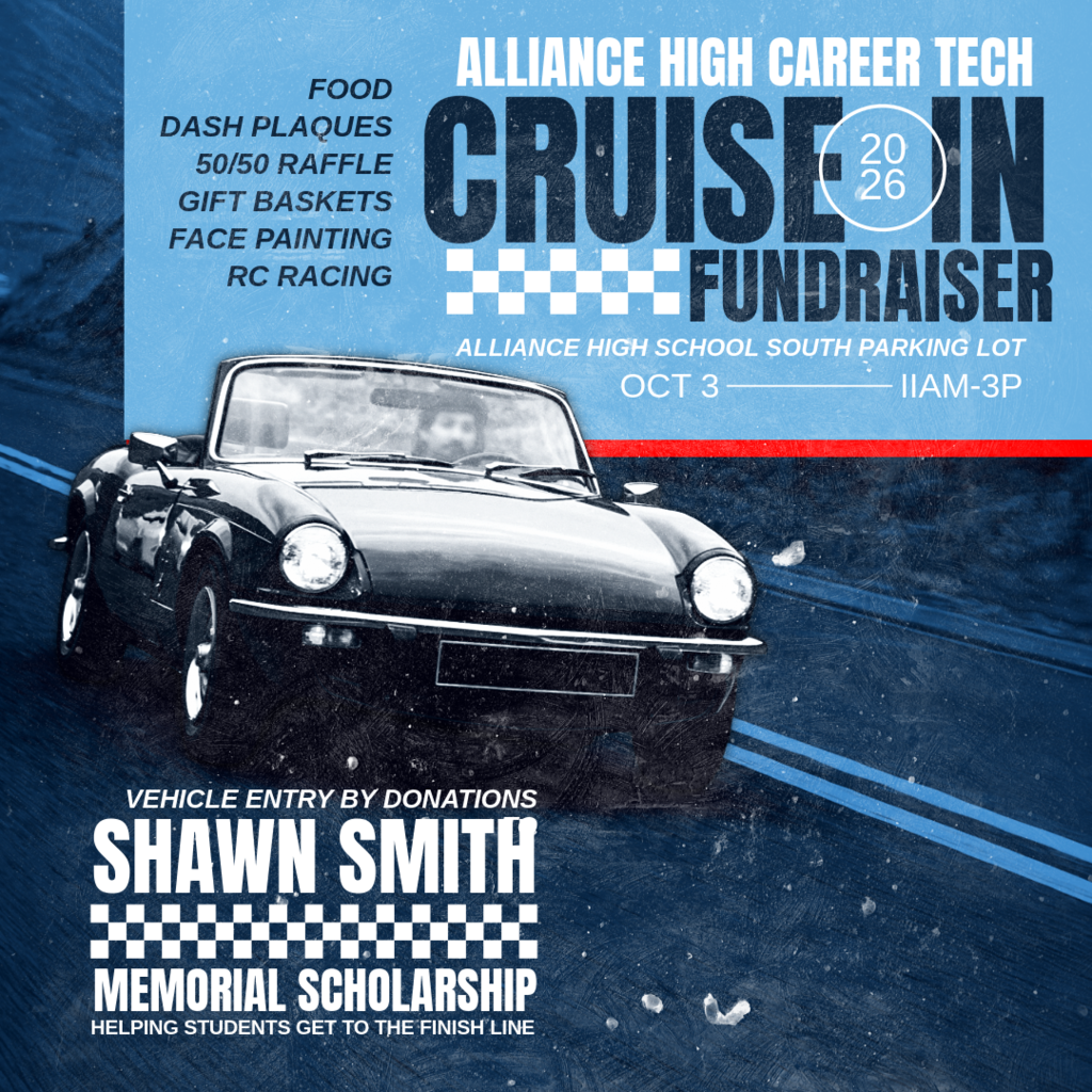 social media graphic for the Alliance High Career Tech Cruise In on oct. 3 from 11 am to 3 pm. There will be food, dash plaques, 50/50 raffle, gift baskets, face painting & RC racing. Proceeds benefit the Shawn Smith Memorial Scholarship