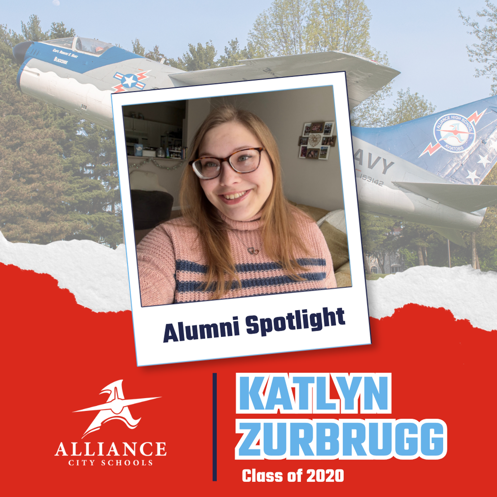 A color social media graphic that says "Alumni Spotlight: Katlyn Zurbrugg Class of 2020"