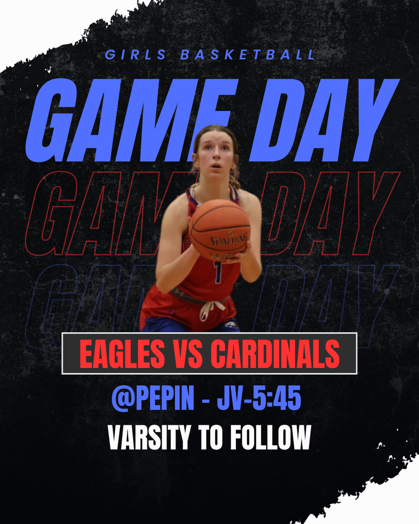 A vertically oriented Instagram graphic promoting a girls basketball game. The background is mostly black with a rough, gritty texture that looks like layered paint or chalk, creating a dramatic sports-poster style. Repeated across the background in large, bold blue letters is the phrase “Game Day,” stacked and slightly transparent so it blends into the dark backdrop. At the very top of the image, small blue text reads “Girls Basketball.”  Centered in the graphic is Macy Stewart, a high school girls basketball player. She is shown from about the waist up and is positioned slightly forward so she stands out from the background. Macy is wearing a red basketball jersey with blue and white accents, matching red shorts, and a visible jersey number on the front. Her hair is pulled back, and her face shows strong focus and concentration. She is holding an orange Spalding basketball with both hands directly in front of her chest, elbows bent, in a classic free-throw shooting stance. Her eyes are looking upward toward an unseen basket, and her posture is upright and steady, suggesting a moment of calm before taking the shot.  Across the middle of the image, over Macy’s torso, is a bold red rectangular banner with white trim. Inside the banner, large white capital letters read “Eagles vs Cardinals,” clearly announcing the matchup. Below the banner, bright blue text reads “@ Pepin – JV 5:45,” indicating the game location and junior varsity start time. Beneath that, white capital letters read “Varsity to Follow,” letting viewers know the varsity game begins after the JV game.  The overall design uses strong contrast with blue, red, white, and black colors to highlight school spirit and create an energetic, competitive feel. The graphic is designed to catch attention, promote school pride, and encourage fans to attend and support the Eagles on game day.