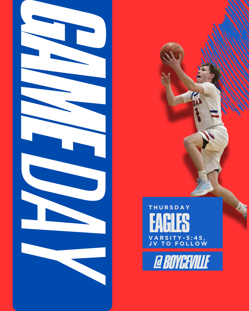 “Promotional basketball game graphic with bold red and blue background. On the left, the word ‘GAMEDAY’ appears vertically in large white letters on a blue panel. On the right, a Pepin boys basketball player in a white uniform leaps toward the hoop for a right-handed layup. Text boxes read: ‘Thursday – Eagles – Varsity 5:45, JV to follow’ and ‘@ Boyceville.’ A live stream is available at https://fan.hudl.com/usa/wi/boyceville/organization/19355/boyceville-high-school/schedule?date=2026-02-01T06%3A00%3A00.000Z&range=Week&s=U2NoZWR1bGVFbnRyeVB1YmxpY1N1bW1hcnk2OTI3NTZiMjlkNWI5N2JlMjEwNDU1MjU%3D&shared=true.”