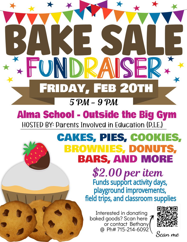 Bright, colorful bake sale fundraiser flyer with festive banners and stars. Text reads ‘Bake Sale Fundraiser’ on Friday, February 20th, from 5 PM to 9 PM at Alma School outside the Big Gym, hosted by Parents Involved in Education. Items for sale include cakes, pies, cookies, brownies, donuts, bars, and more for $2 per item. Funds support activity days, playground improvements, field trips, and classroom supplies. Images of a cupcake with a strawberry and chocolate-chip cookies appear at the bottom, along with a QR code for donations.