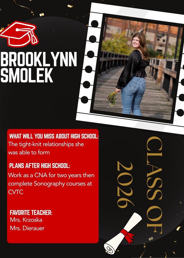 A Class of 2026 senior graphic featuring Brooklynn Smolek, with a photo of her smiling on a wooden walkway holding flowers. The text highlights her favorite high school memory of close friendships, plans to work as a CNA and study sonography at CVTC, and favorite teachers.