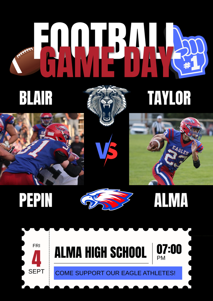 Football game day graphic featuring Pepin and Alma High School football players, with the team names Blair and Taylor above them. The graphic announces a matchup at Alma High School on Friday, September 4 at 7:00 PM and encourages fans to support the Eagles.