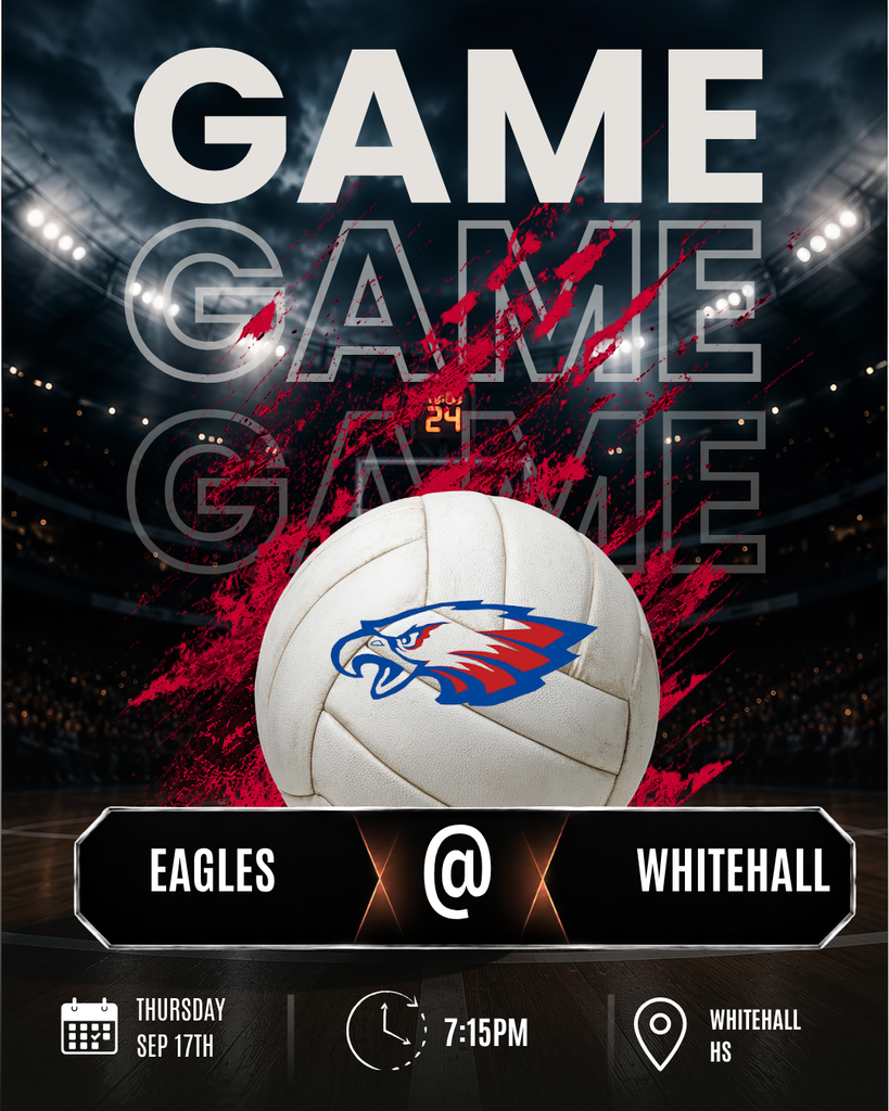 A volleyball game announcement graphic featuring a white volleyball with an eagle logo against a dark indoor stadium background with red accents. The graphic announces the Eagles @ Whitehall game on Thursday, September 17th at 7:15 PM at Whitehall High School.