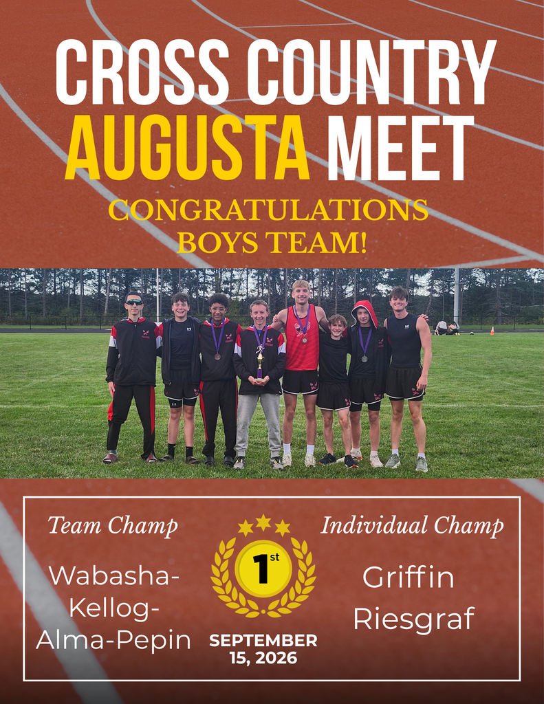 Graphic announcing the Cross Country Augusta Meet. The flyer features a photo of eight boys’ cross-country runners standing on a grassy field with medals and a first-place trophy. Text congratulates the boys’ team for placing first. The team champion is Wabasha-Kellogg-Alma-Pepin, and the individual champion is Griffin Riesgraf. The meet took place September 15, 2026.