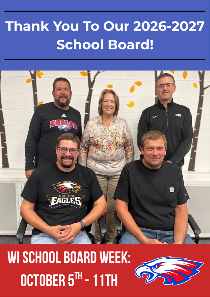 A graphic thanking the 2026–2027 Alma Area Schools school board. The image shows five school board members posing together in front of a fall-themed wall mural. The top reads “Thank You To Our 2026–2027 School Board!” and the bottom announces Wisconsin School Board Week, October 5th–11th, alongside the Alma-Pepin Eagles logo.