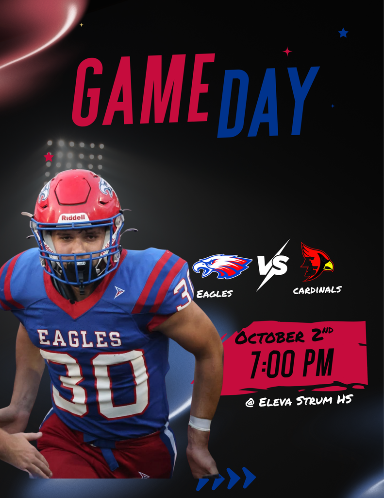 Game Day poster featuring an Eagles football player wearing a red helmet and blue jersey with the number 30. The graphic advertises a matchup between the Eagles and the Cardinals on October 2nd at 7:00 PM, located at Eleva Strum HS.