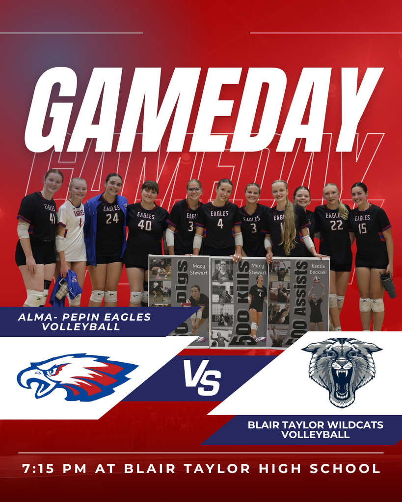 Promotional volleyball game graphic featuring the Alma-Pepin Eagles facing the Blair Taylor Wildcats. A group of Alma-Pepin volleyball players stands across the center under large “GAMEDAY” text. The Eagles logo appears on the left and the Wildcats logo on the right, with “VS” between them. The game is scheduled for 7:15 PM at Blair Taylor High School.