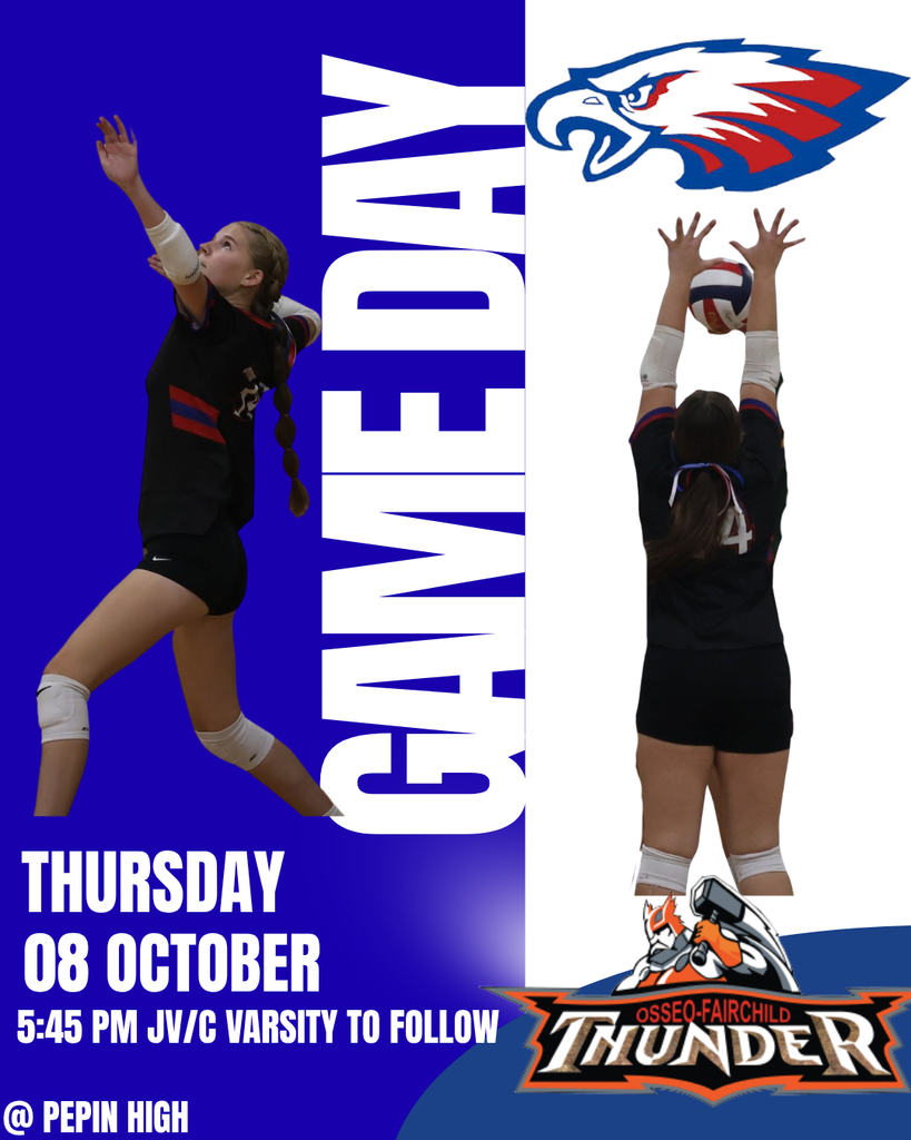 Volleyball game graphic featuring two Alma-Pepin players in action, with the Alma-Pepin Eagles logo at the top and the Osseo-Fairchild Thunder logo at the bottom. The graphic announces a game on Thursday, October 8, at 5:45 PM, with JV/C and varsity to follow at Pepin High School.