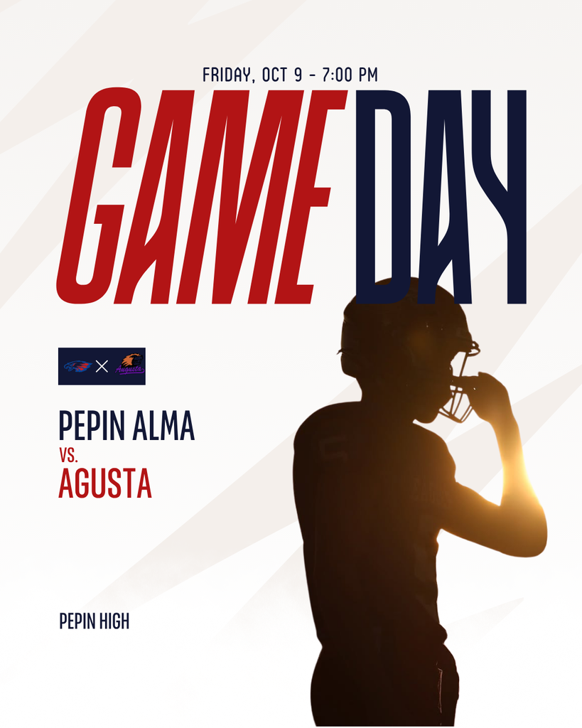 Football game day graphic announcing Pepin-Alma vs. Augusta at Pepin High School on Friday, October 9, at 7:00 PM. The design features large red and navy “GAME DAY” text, team logos, and a silhouetted football player wearing a helmet.