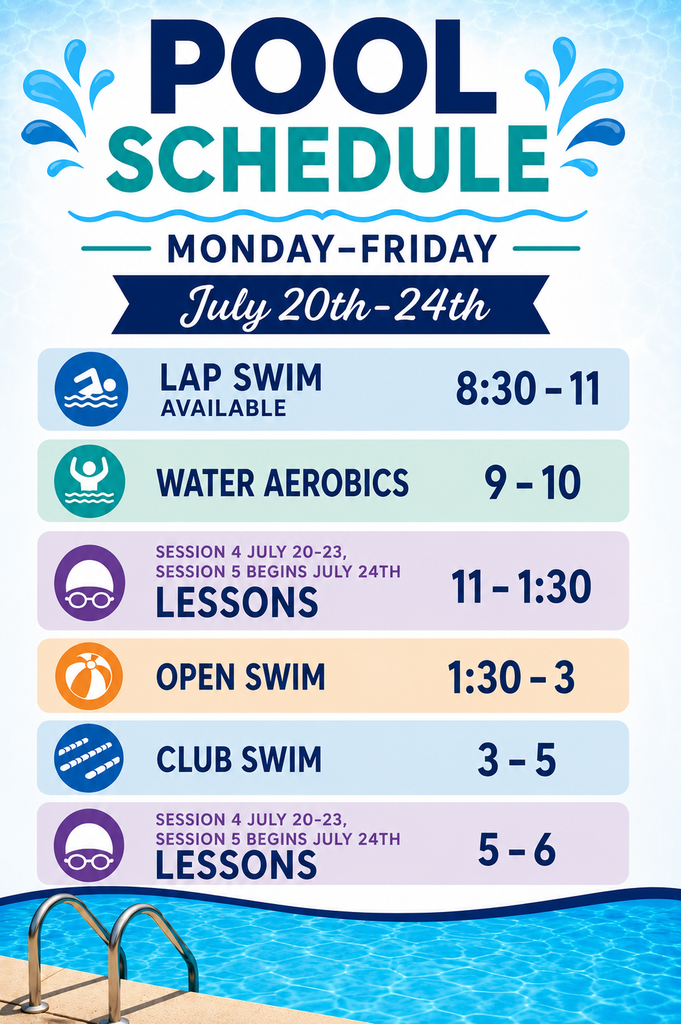 July 20 - July 24, 2026 Pool Schedule