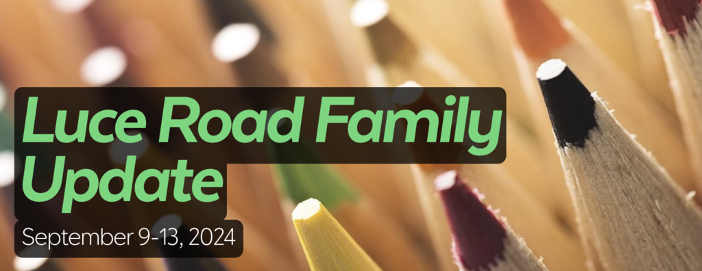 Luce Road Family Update