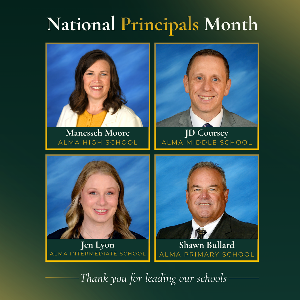 October is National Principals Month! 🏫👏 Join us in celebrating Mrs. Moore, Mr. Coursey, Mrs. Lyon and Mr. Bullard for the leadership, care and dedication they bring to our schools each day. Thank you for supporting our students, staff and families and for all you do for Alma School District!