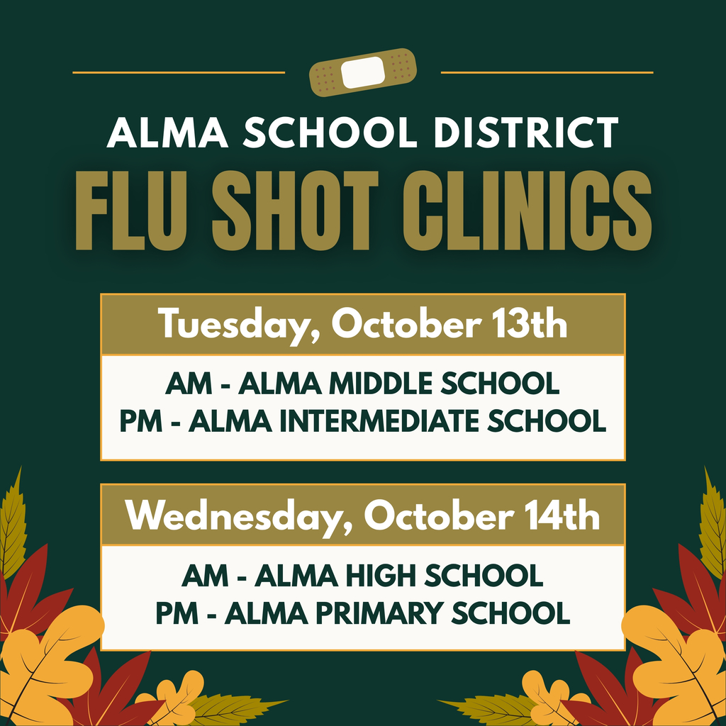 A heads-up for Alma families! Flu shot clinics for staff and students will take place on our campuses next week, October 13 and 14.