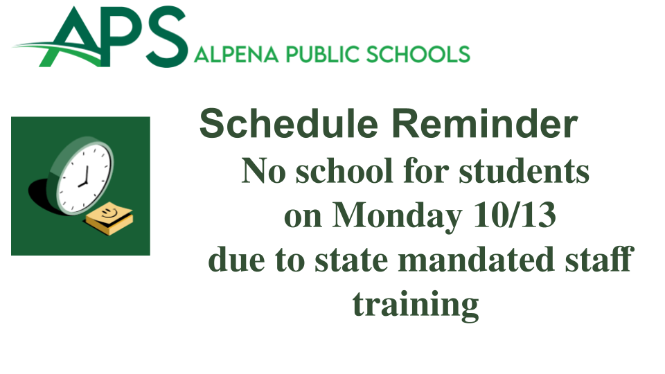 No School for Students on Monday 10/13 due to state mandated staff training