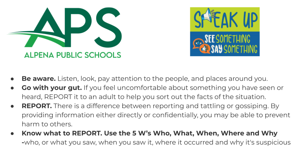 Speak up! If you see something concerning, say something! 