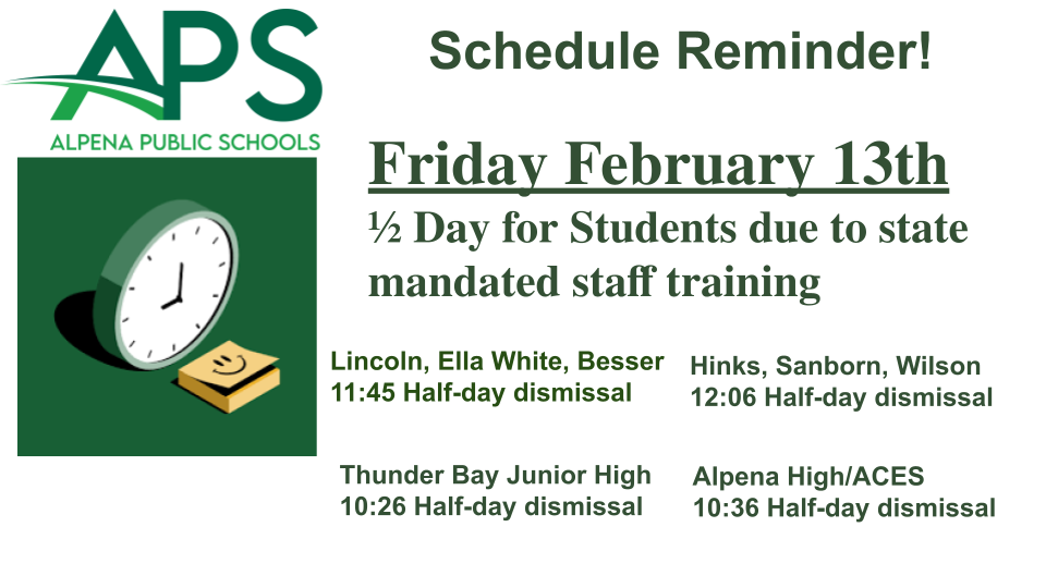 Friday February 13th ½ Day for Students due to state mandated staff training