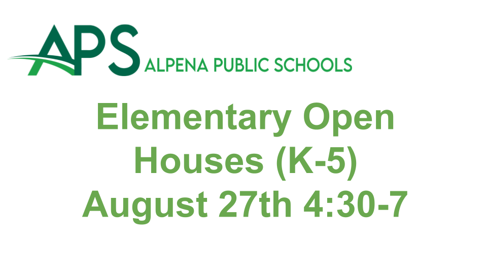 Elementary Open Houses (K-5)  August 27th 4:30-7