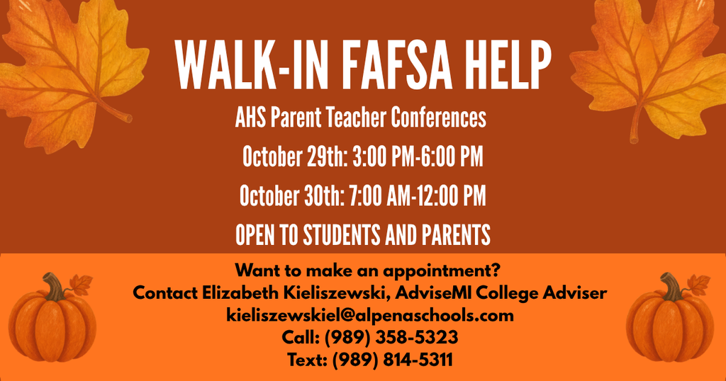 FAFSA 2026-2027 is open! Assistance is available!