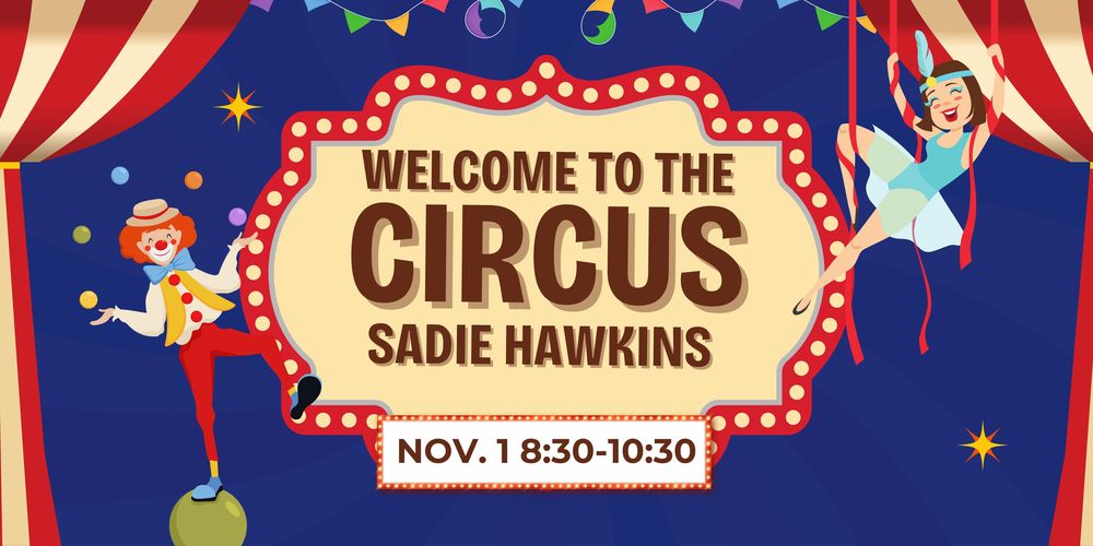 Welcome to the Circus Sadie Hawkins
