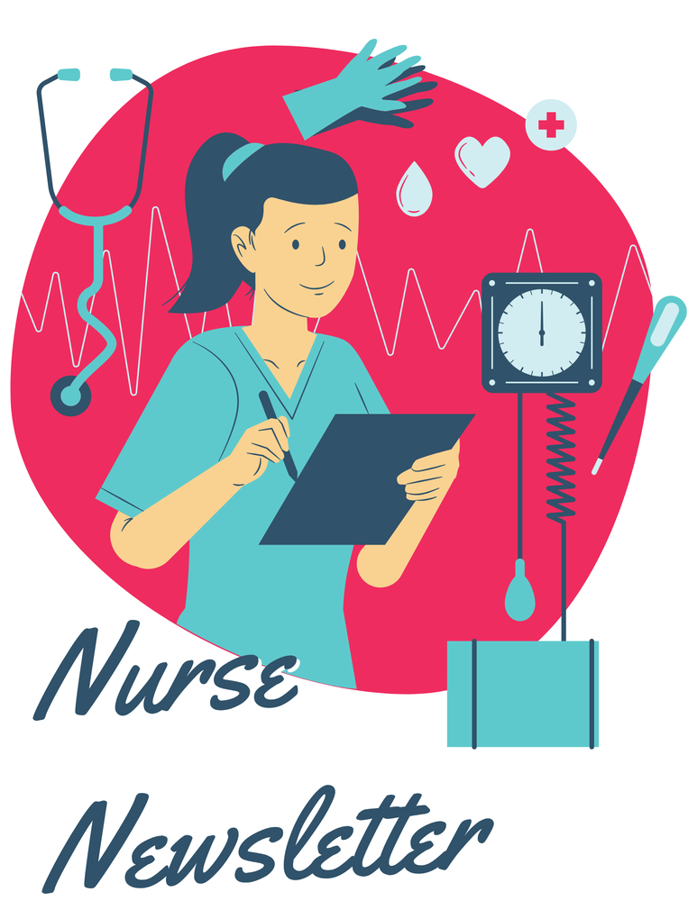 A picture of a nurse that says 'Nurse Newsletter' 