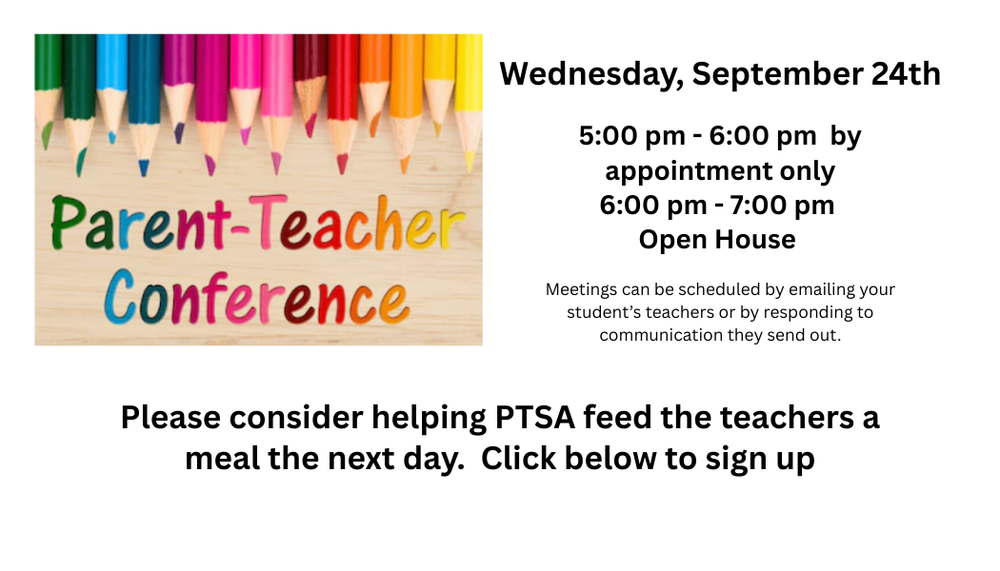 September 24th 5 pm - 7 pm  Parent Teacher Conference