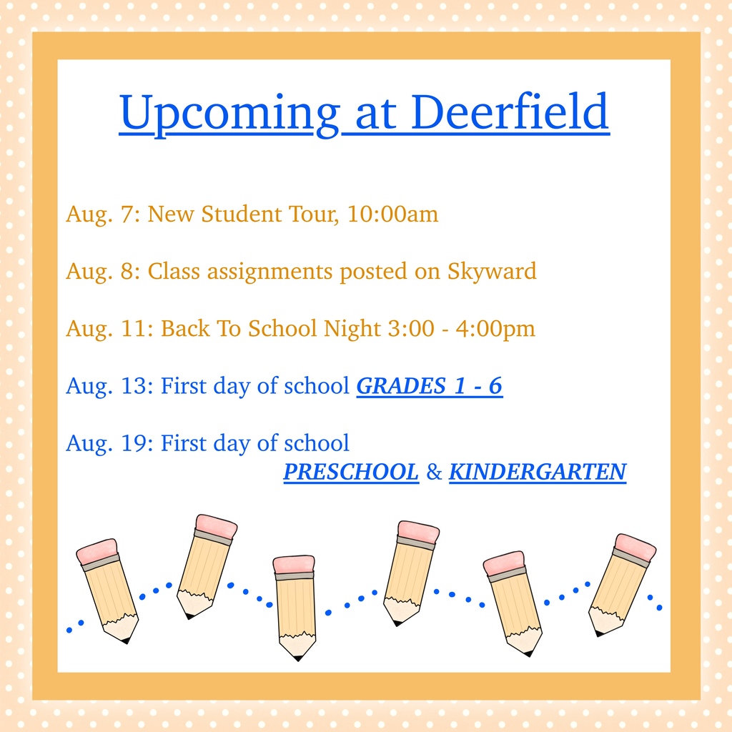 Upcoming information for Deerfield