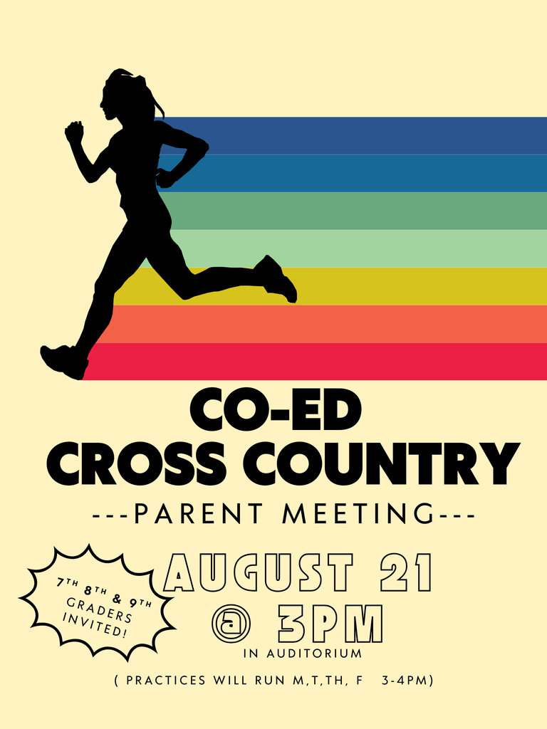 Co-ed cross country parent meeting is August 21st at 3pm